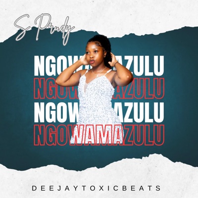 Ngowamazulu (feat. S prudy) - Single