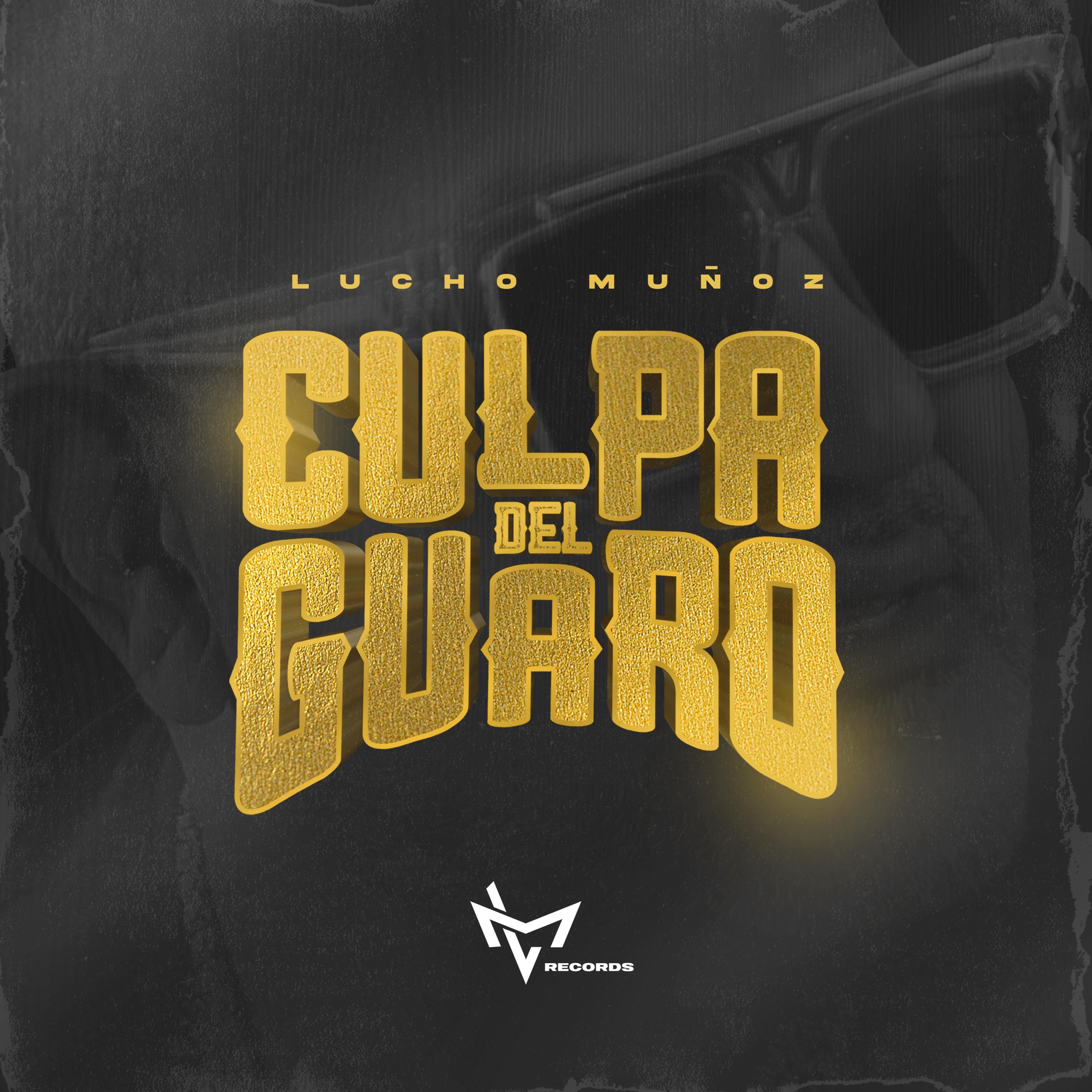 Culpa del Guaro - Single