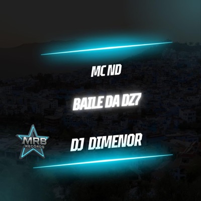 Baile da Dz7 - Single