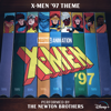 The Newton Brothers - X-Men '97 Theme (From 