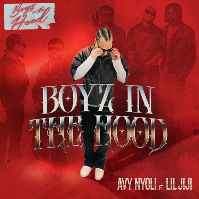 Boyz In The Hood (feat. LIL JIJI) - Single