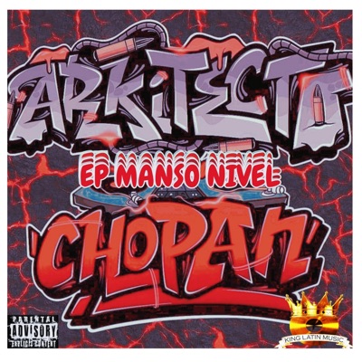 Manso Nivel EP (Arkitecto & ChopanMC)