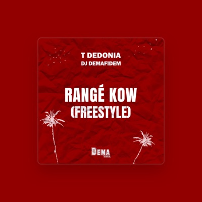 Listen to T Dedonia, watch music videos, read bio, see tour dates & more!