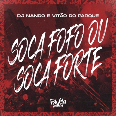 Soca Fofo ou Soca Forte - Single