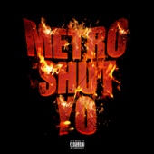 Metro Shut Yo artwork