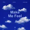 Make Me Feel