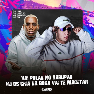 MC WR ORIGINAL & Mc Gw - Vai Pular no Garupão - Hj os Cria da Boca Vai Te Macetar