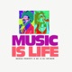 Music Is Life Single
