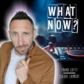 What Now (feat. Claude Lambert) artwork