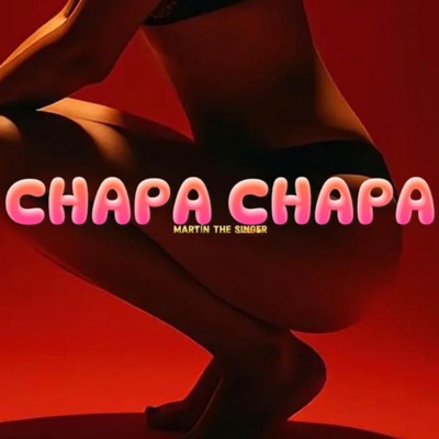 CHAPA CHAPA - Single