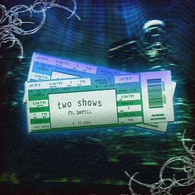 TWO SHOWS (feat. Leftii) - Single
