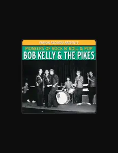 Dengarkan Bob Kelly & The Pikes, tonton video musik, baca bio, lihat tanggal tur & lainnya!