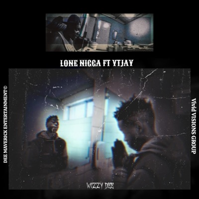 LONE NIGGA (feat. Y2JAY) - Single