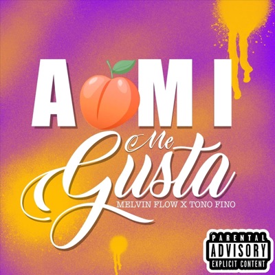 A Mi Me Gusta - Single