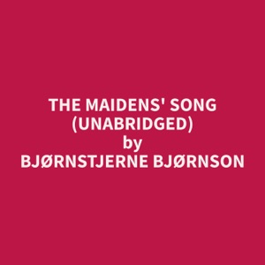 The Maidens' Song (Unabridged)