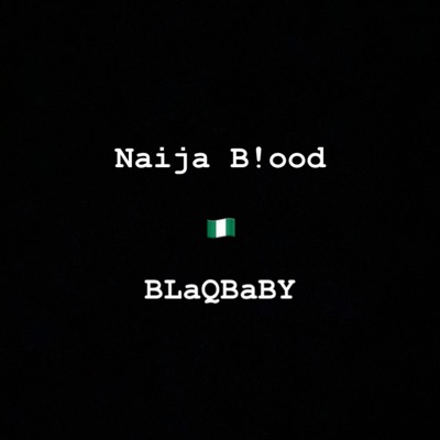 Naija B!ood - Single