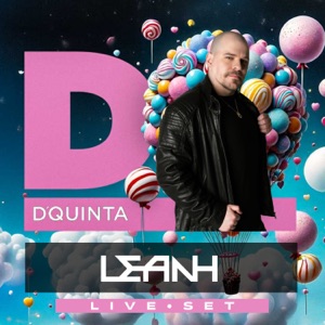 Leanh at D’Quinta (DJ Mix)