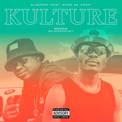 KULTURE (feat. Given Da Chief) - Single