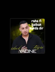 Écoutez Cheb Yacine Tigre, regardez des vidéoclips, lisez la biographie, consultez les dates de tournée et plus encore !