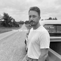 Tell 'Em That I'm Doing Good - Single - Dust Raps the Blues
