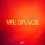 We Dance - Single