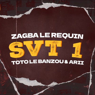 Song - SVT 1 (feat. Toto le Banzou & Arii) - Zagba Le Requin