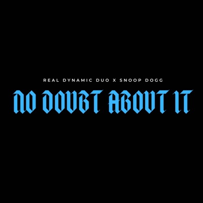 No Doubt About It (feat. Rob Dollaz & King Ramzi) - Single
