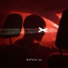 Before Us - Single