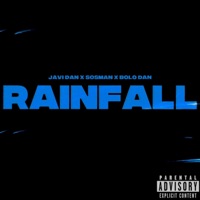 Rainfall (feat. Javi Dan, Sosman & Bolo Dan) - Single - Starr Records