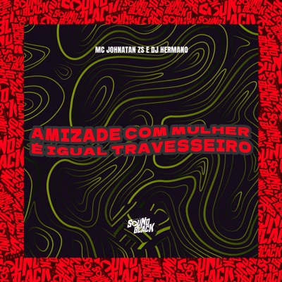 Amizade Com Mulher É Igual Travesseiro - Single