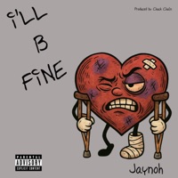 I'll Be Fine (feat. Jaynoh) - Single - Chuck Chain