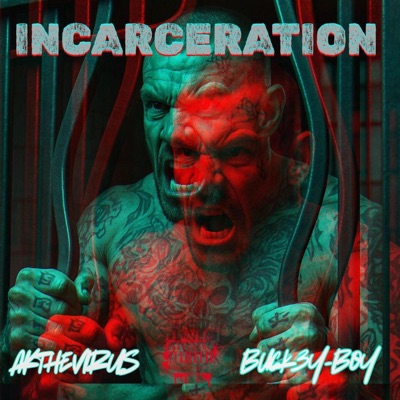 Incarceration (feat. Buck3y-Boy) - Single