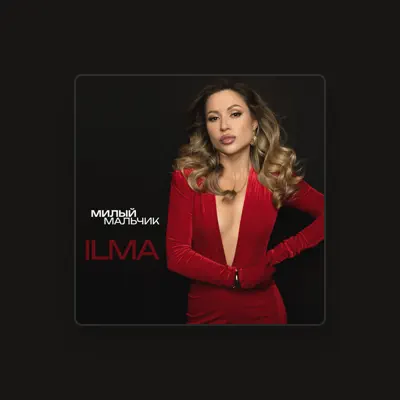 Listen to ILMA, watch music videos, read bio, see tour dates & more!