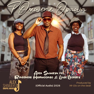 pOmwene Opa Wa (feat. Rineekela Hamwoongo & Loide Leonard) - Single