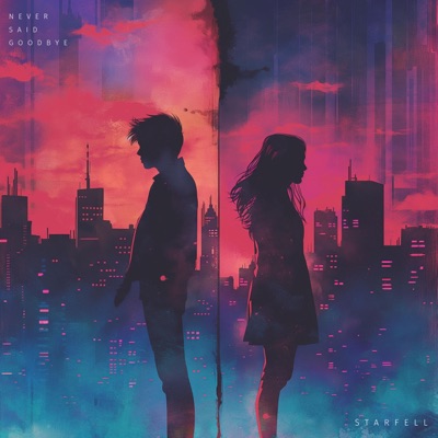 Never Said Goodbye - Single