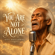 You Are Not Alone - Gus Holloway