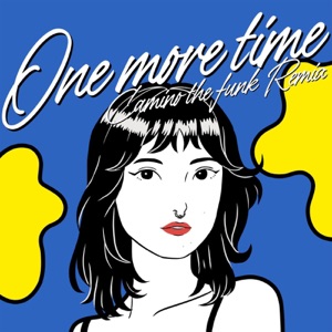 One More Time (Camino the funk Remix)