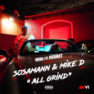 All Grind (feat. Mike D & Sosamann)