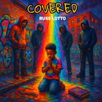 Covered - Russ Lotto