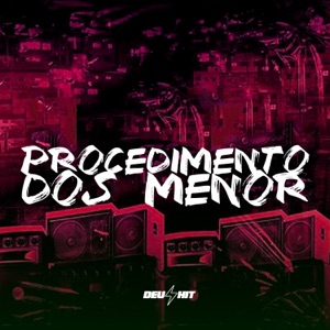 Procedimento dos Menor (feat. Dj Tchouzen)