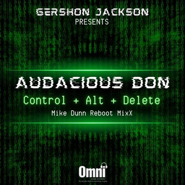 Control + Alt + Delete (feat. Audacious Don) [Mike Dunn Reboot MixX] - Single