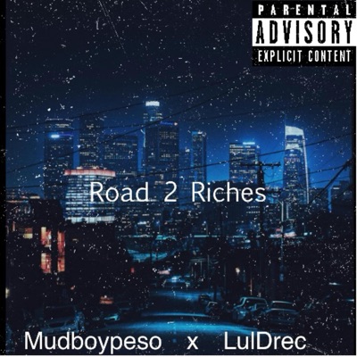 Road2Riches (feat. Luldrec) - Single