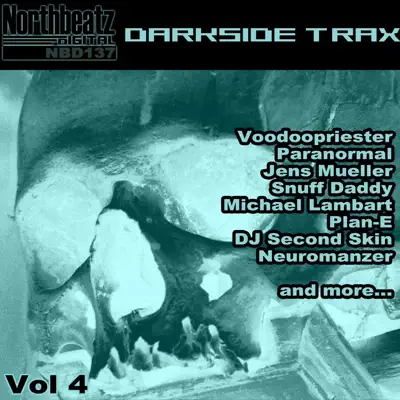 다양한 아티스트의 Darkside Trax, Vol. 4 (Northbeatz Digital Darktechno Compilation)을(를) 감상해 보세요.