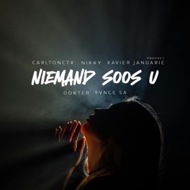 Niemand Soos U (feat. Nikky, Prophet Xavier Januarie, Dokter & YvngE-SA) CarltonCTX