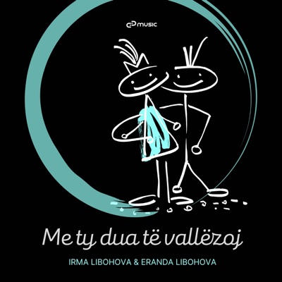 Me ty dua te vallëzoj (feat. Eranda Libohova) - Single
