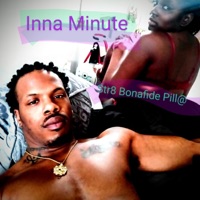 Inna Minute - Single - Str8 Bonafide Pill@