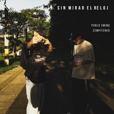 Sin Mirar el Reloj (feat. Zempiterko) - Single