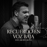 Recuerdo En Voz Baja (feat. Héctor) - Single - SOUL ARCHIVE ROOM