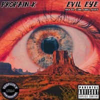 Evil Eye - Single - PROPAIN-K