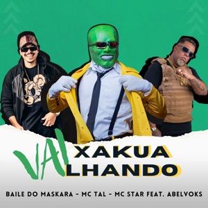 Vai Xakualhando (feat. ABELVOLKS)